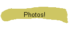 Photos!